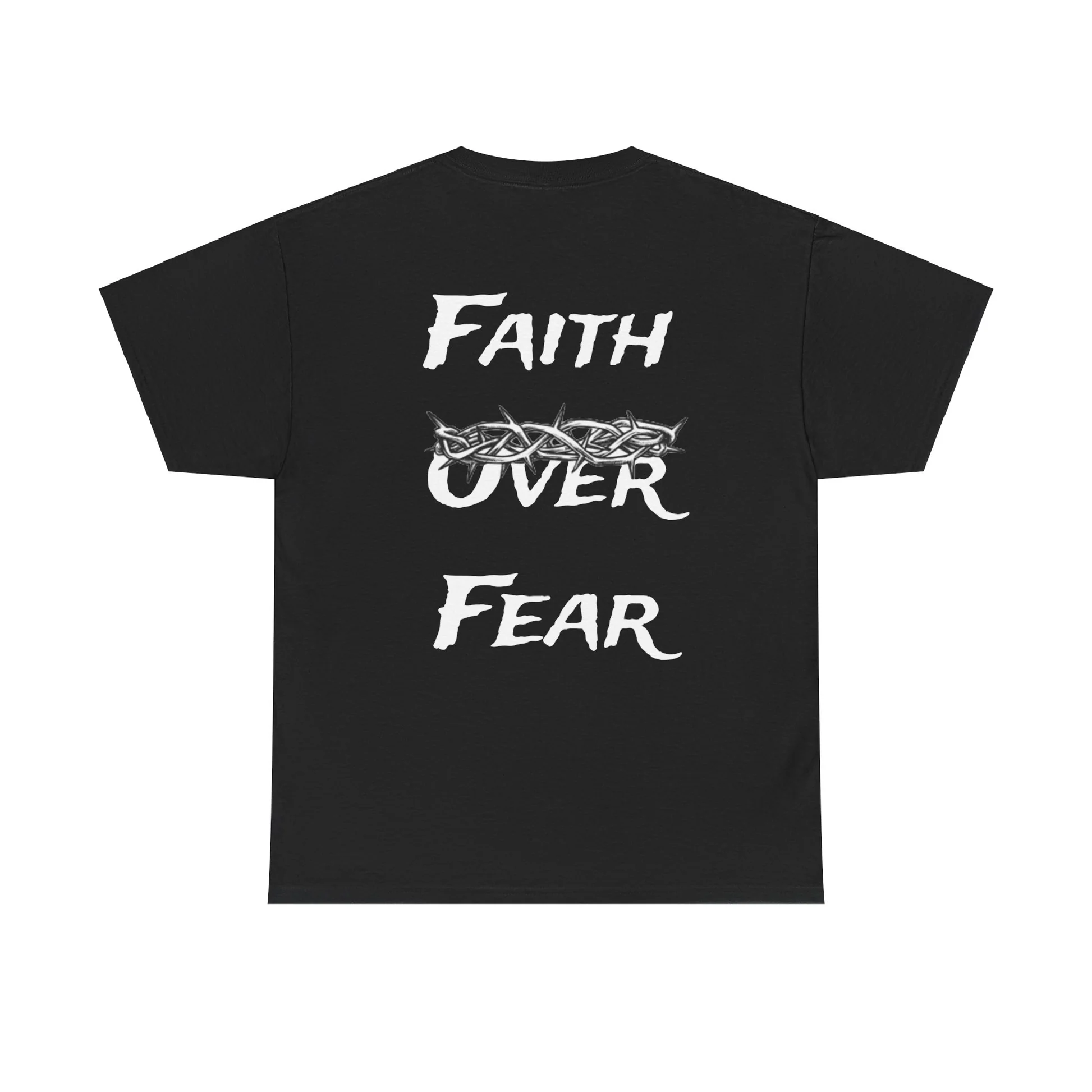 Faith Over Fear T-Shirt Black Faith Over Fear T-Shirt Black